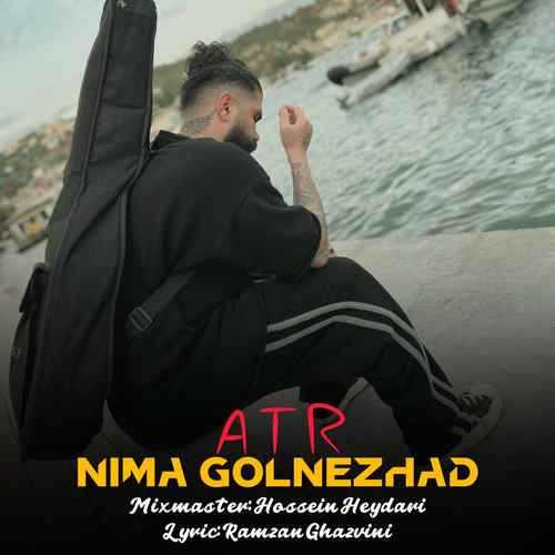 دانلود آهنگ نیما گلنژاد عطر دانلود آهنگ نیما گلنژاد عطر