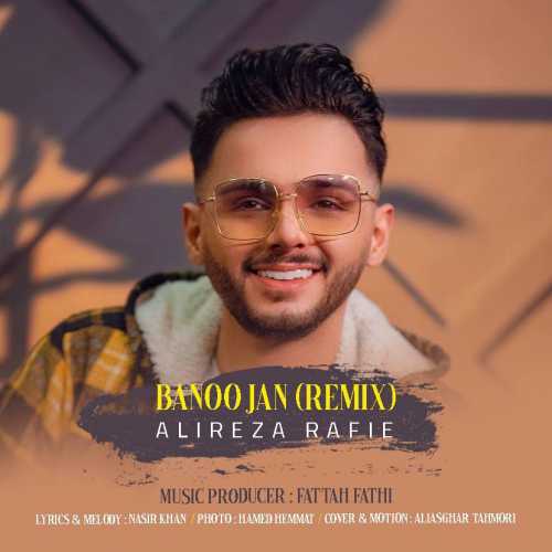 دانلود ریمیکس علیرضا رفیعی بانو جان