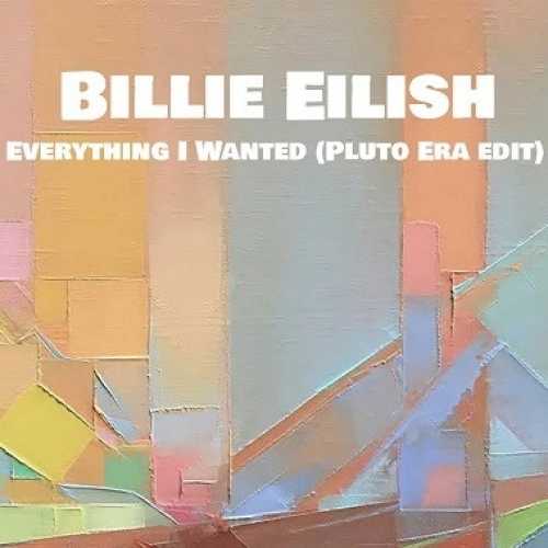 دانلود آهنگ بیلی آیلیش Everything I Wanted دانلود آهنگ بیلی آیلیش Everything I Wanted