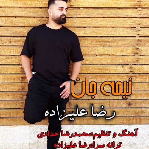 دانلود آهنگ رضا علیزاده نیمه جان