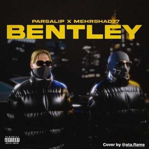 دانلود آهنگ پارسالیپ بنتلی