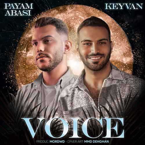 دانلود آهنگ پیام عباسی و کیوان حاتمی ویس