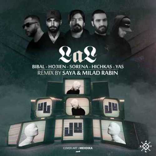 دانلود ریمیکس لال از حصین و بی بال و سورنا و هیچکس و یاس