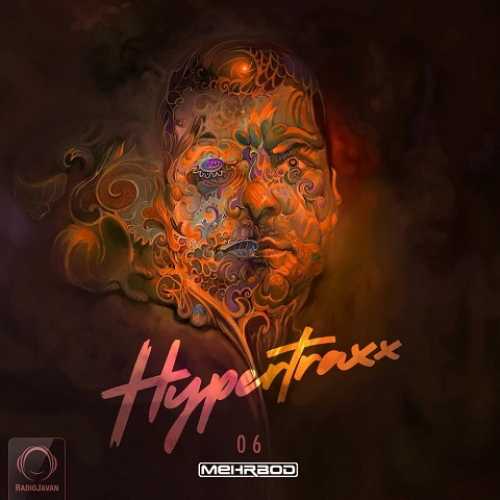 دانلود ریمیکس دی جی مهربد پادکست هایپر ترکس 6 دانلود ریمیکس دی جی مهربد پادکست هایپر ترکس 6