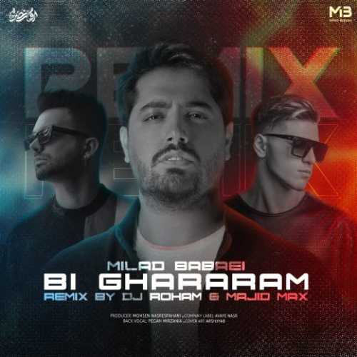دانلود ریمیکس میلاد بابایی بی قرارم