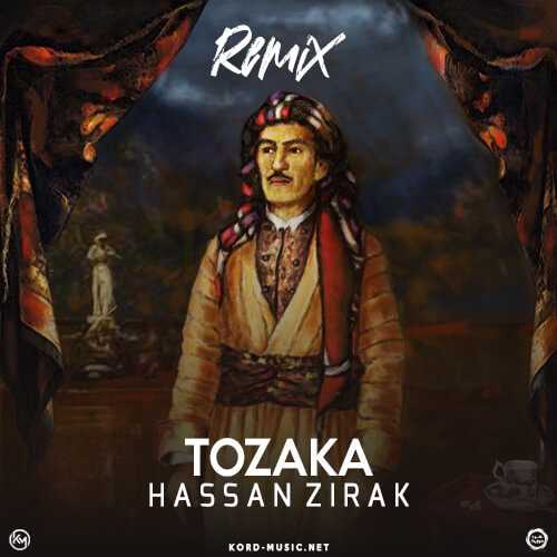 دانلود ریمیکس حسن زیرک توزکا