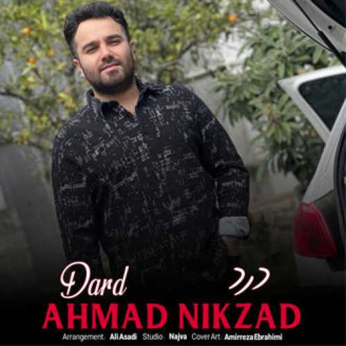 دانلود آهنگ احمد نیکزاد درد دانلود آهنگ احمد نیکزاد درد